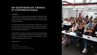 7 juin 2019, 12h25 : le rituel de la remise des notes débute pour les Bachelor 2. Ils vont
recevoir leurs résultats de partiels. Impatience, appréhension … Le fruit d’une année de
travail, le moment clé pour mesurer concrètement son avancée, les points forts acquis,
les faiblesses à neutraliser…
Ils sont tout sourire, beaucoup sont épuisés, l’émotion est à fleur de peau … il y a de
quoi. Depuis octobre, ils ont tout donné pour vivre cet instant. Les déceptions, les
remises en question, les satisfactions furent nombreuses, l’investissement intense, le
doute constant. Il y eut des hauts et des bas.
La classe Rose Vif a voulu exprimer ce quotidien de travail et d’apprentissage. Chaque
étudiant a pris une photographie représentative à ses yeux du parcours accompli, un
temps fort, un instant de complicité, un endroit de l’ESP significatif … Un cliché,
quelques lignes explicitant le sentiment ressenti …
Bonne lecture à tous …
Delphine Neimon
Professeur de Techniques rédactionnelles
Rédactrice en chef du webmagazine ESPien COMinside
UN QUOT I D I E N D E T RAVA I L
ET D’A P PRE NTI SSAGE
 