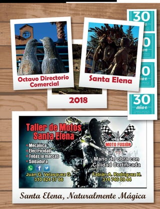 2018
Santa ElenaOctavo Directorio
Comercial
Santa Elena, Naturalmente Mágica
 