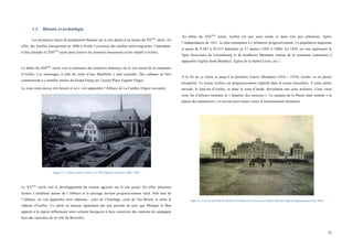  
	
  
12	
  
1.2. Histoire et archéologie.
	
  
Les premières traces de peuplement humain sur le site datent d’au moins du VIIème
siècle. En
effet, des fouilles entreprisent en 1890 a révélé l’existence des tombes mérovingiennes. Cependant,
il faut attendre le XIIIème
siècle pour trouver les premiers documents écrits relatifs à Ixelles.
Le début du XIIIème
siècle voit la naissance des premiers hameaux sur le site actuel de la commune
d’Ixelles. Les marécages à côté du cours d’eau Maelbeek y sont asséchés. Des cabanes en bois
commencent à s’installer autour du Grand Etang sur l’actuel Place Eugène Flagey.
La zone reste encore très boisée et on y voit apparaître l’Abbaye de La Cambre (figure suivante).
Figure 3 : L'Abbaye de la Cambre vers 1935 (Histoire d'Ixelles ASBL, 1998)
Le XVème
siècle voit le développement du secteur agricole sur le site actuel. En effet, plusieurs
fermes s’installent autour de l’Abbaye et le paysage devient progressivement rural. Non loin de
l’Abbaye, on voit apparaître trois châteaux : celui de l’Ermitage, celui de Ten Bosch, et enfin le
château d’Ixelles. Ce siècle se marque également par une période de paix que Philippe le Bon
apporte à la région influençant ainsi certains bourgeois à faire construire des maisons de campagne
hors des enceintes de la ville de Bruxelles.
Au début du XIXème
siècle, Ixelles est une zone rurale et donc très peu urbanisée. Après
l’indépendance de 1831, la zone commence à s’urbaniser progressivement. La population augmente
et passe de 9 881 à 58 615 habitants en 57 années (1843 à 1900). En 1854, on crée également la
ligne ferroviaire du Luxembourg et de nombreux bâtiments connus de la commune commence à
apparaître (Eglise Saint-Boniface, Eglise de la Sainte-Croix, etc.).
A la fin de ce siècle et jusqu’à la première Guerre Mondiale (1914 – 1918), Ixelles vit en pleine
prospérité. Le noyau ixellois est progressivement englobé dans le noyau bruxellois. A cette même
période, le Sud-est d’Ixelles, et donc la zone d’étude, deviennent une zone militaire. Cette vaste
zone fut d’ailleurs nommée le « Quartier des casernes ». Le campus de la Plaine était nommé « la
plaine des manœuvres » et servait pour toutes sortes d’entrainements militaires.
Figure 4 : Caserne de Witte de Haelen et la Plaine des manoeuvres (Police fédérale belge in laplaine.jimdo.com, 2015)
 