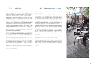  
	
  
65	
  
.2.9. Mobilité
Le périmètre d’étude est encadré de grands axes routiers (Boulevard Général
Jacques, etc.) qui génèrent un trafic constant. Au sein du quartier, des axes
secondaires sont présents et sont susceptible de générer du trafic de transit. Le
quartier se trouve également à proximité de grands axes routiers comme le Ring.
Les déplacements des véhicules sont donc possibles en de nombreux lieux dans et à
proximité du quartier. La carte de la hiérarchisation des voiries nous donne une idée
des lieux potentiels de congestion en localisant les axes métropolitains (plus grand
axe dans la hiérarchisation). Cependant, les visites sur le terrain ont mis en évidence
la présence de trafic de transit à trois endroits. Ce trafic génère principalement des
remontées de files et des phénomènes de congestion nuisibles au sein du quartier.
Concernant l’offre en stationnement, la commune d’Ixelles a élaboré un Plan
d’action Stationnement qui scinde les voiries en trois zones de stationnement. La
grande majorité des voiries du quartier sont en zone bleue (zone la moins
règlementée). Néanmoins, les voiries donnant sur le giratoire « Arnaud Fraiteur »
sont en zone rouge (zone la plus règlementée).
Le quartier est bien desservis en transport en commun et les trois sociétés (STIB,
TEC, et De Lijn) sont présentes dans le périmètre d’étude. On y retrouve tous les
types de transports en commun sauf le métro. Des bus de nuit (Noctis) sont
également présents.
Les principaux déplacements piétonniers résultent des mouvements entre les deux
campus universitaires (Solbosh et la Plaine). En terme de confort et de sécurité pour
les déplacements piétonniers et les personnes à mobilité réduites, on constate que
l’axe reliant les deux universités est catastrophique. Une partie du revêtement est
délabré à cause des racines traçantes des tilleuls et la portion sur le pont Arnaud
Fraiteur n’assure pas une sécurité optimale.
Les déplacements en vélo se font principalement sur les axes bordant le quartier et
l’axe formé les avenues Arnaud Fraiteur, de l’Université, et de la Couronne
(connexion entre les deux campus).
.2.10. Environnement et santé
La thématique développée dans la partie « Environnement et santé » nous a dévoilé
plusieurs informations.
Concernant les espaces verts, le périmètre d’étude est doté de deux vastes zones
verdurisées qui qui forment le paysage du quartier : le campus de la Plaine et le
cimetière d’Ixelles. D’autres petits et moyens espaces verts sont présents également.
Les photographies aériennes ont également dévoilés que les intérieurs d’ilots à
l’Ouest du quartier sont riches en espaces verts. L’orthophotographie aérienne dans
l’infrarouge confirme cette constatation et dévoile également que le centre du
quartier, ainsi qu’une partie du cimetière, est quant à eux pauvre en végétation. Vis
à vis du maillage vert bruxellois, on observe que l’Ouest et l’Est est séparé.
Concernant la situation existante sur l’eau dans le quartier, on constate que les eaux
de surface sont inexistantes à part trois étangs superficiels sur le campus de la
Plaine. Les cours d’eau les plus proches sont ceux de la Woluwe et du
Watermalbeek. En terme d’inondation, le périmètre d’étude ne se trouve pas dans
une zone à risque selon la carte « alea d’inondation en région bruxelloise ».
Rappelons que les riches espaces, notamment le campus de la Plaine, joue un rôle
important de régulateur des eaux de ruissèlement dans le quartier mais également
aux alentours.
La commune d’Ixelles a équipé correctement le quartier pour la gestion des déchets.
Seuls des problèmes de propreté ont été observés au point de collecte.
En terme d’énergie, la thermographie aérienne révèle que globalement la
déperdition énergétique des bâtiments varie de « moyen » à « faible ». Cependant,
on observe certains bâtiments dont la performance énergétique des bâtiments et très
faible. On remarque également que l’Ouest du quartier a une déperdition
énergétique plus élevée et concerne principalement des bâtiments du secteur
résidentiel.
 