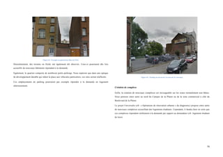  
	
  
78	
  
Figure 63 : Exemple de gabarit bas (Rue de l'Eté)
Deuxièmement, des terrains en friche ont également été observés. Ceux-ci pourraient dès lors
accueillir de nouveaux bâtiments répondant à la demande.
Egalement, le quartier comporte de nombreux petits parkings. Nous espérons que dans une optique
de développement durable qui réduit la place aux véhicules particuliers, ces sites seront réaffectés.
Ces emplacements de parking pourraient par exemple répondre à la demande en logement
ultérieurement.
Figure 64 : Parking au niveau de l'avenue de la Couronne.
Création de complexe
Enfin, la création de nouveaux complexes est envisageable sur les zones normalement non bâties.
Nous pensons entre autre au nord du Campus de la Plaine ou de la zone commercial à côté du
Boulevard de la Plaine.
Le projet Universalis (cfr. « Opérations de rénovation urbaine » du diagnostic) propose entre autre
de nouveaux complexes accueillant des logements étudiants. Cependant, il faudra faire en sorte que
ces complexes répondent réellement à la demande par rapport au demandeur (cfr. logement étudiant
de luxe)
 