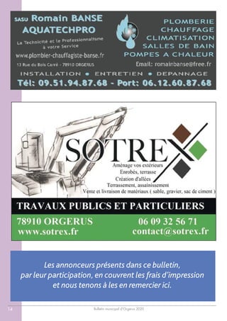 Bulletin municipal d’Orgerus 202014
Les annonceurs présents dans ce bulletin,
par leur participation, en couvrent les frais d’impression
et nous tenons à les en remercier ici.
 
