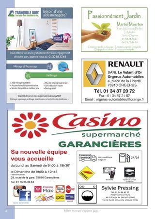 Bulletin municipal d’Orgerus 20204
SARL Le Volant d’Or
Orgerus Automobiles
4, place de la Liberté
78910 ORGERUS
Tél. 01 34 87 20 72
Fax : 01 34 87 21 57
Email : orgerus-automobiles@orange.fr
 