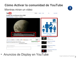Anuncios de Display en YouTube Cómo Activar la comunidad de YouTube Mientras miran un video Asignación Universal por Hijo 3 