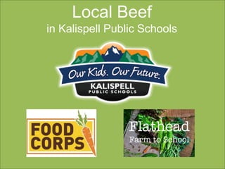 Local Beef
in Kalispell Public Schools
 