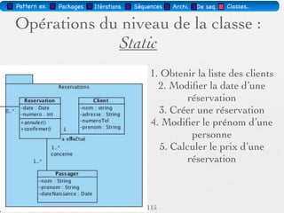 Pattern méta.   Packages   Itérations   Séquences      Archi.   Classes.   BD.


   Classe identiﬁée comme «entité»…
        Implémentations des attributs, généralisations,
        et associations sous forme de tables
                                                                       --
                                                      -- Structure de la table `personnel`
                                                                       --

                                                    CREATE TABLE `personnel` (
                                               `nom` varchar(15) NOT NULL default '',
                                                 `prenom` varchar(15) default NULL,
                                                           `adresse` longtext,
                                                `telephone` varchar(12) default NULL,
                                                       PRIMARY KEY (`nom`)
                                                                   );



 Identiﬁcation des clefs primaires (ici utilisation de stéréotype)
03/11                                        79 /88
 