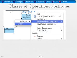 Pattern méta.       Packages   Itérations   Séquences   Archi.   Classes.   BD.


                        Mauvaise généralisation
        Attention à la généralisation multiple:




        Quel execute                                                             2 copies de
        est exécuté ?                                                            l’Attribut id.




                   This is also known as the Diamond of Death. (IBM)
03/11                                            69 /88
 