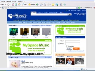 http://www.myspace.com/ 