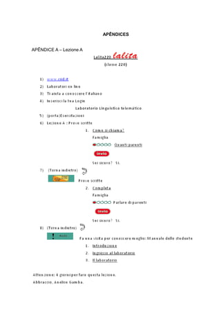 APÊNDICES
APÊNDICE A – Lezione A

 