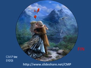 C.M.Pérez 5/10/08 http://www.slideshare.net/CMP FIN 