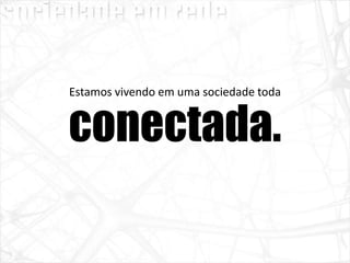 Sociedade em Rede