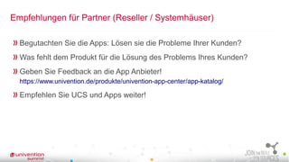 Empfehlungen für Partner (Reseller / Systemhäuser)
Begutachten Sie die Apps: Lösen sie die Probleme Ihrer Kunden?
Was fehl...