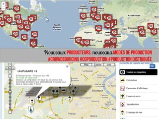Nouveaux producteurs, nouveaux modes de production
 #crowdsourcing #Coproduction #Production distribuée
 