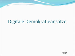 Digitale Demokratieansätze 