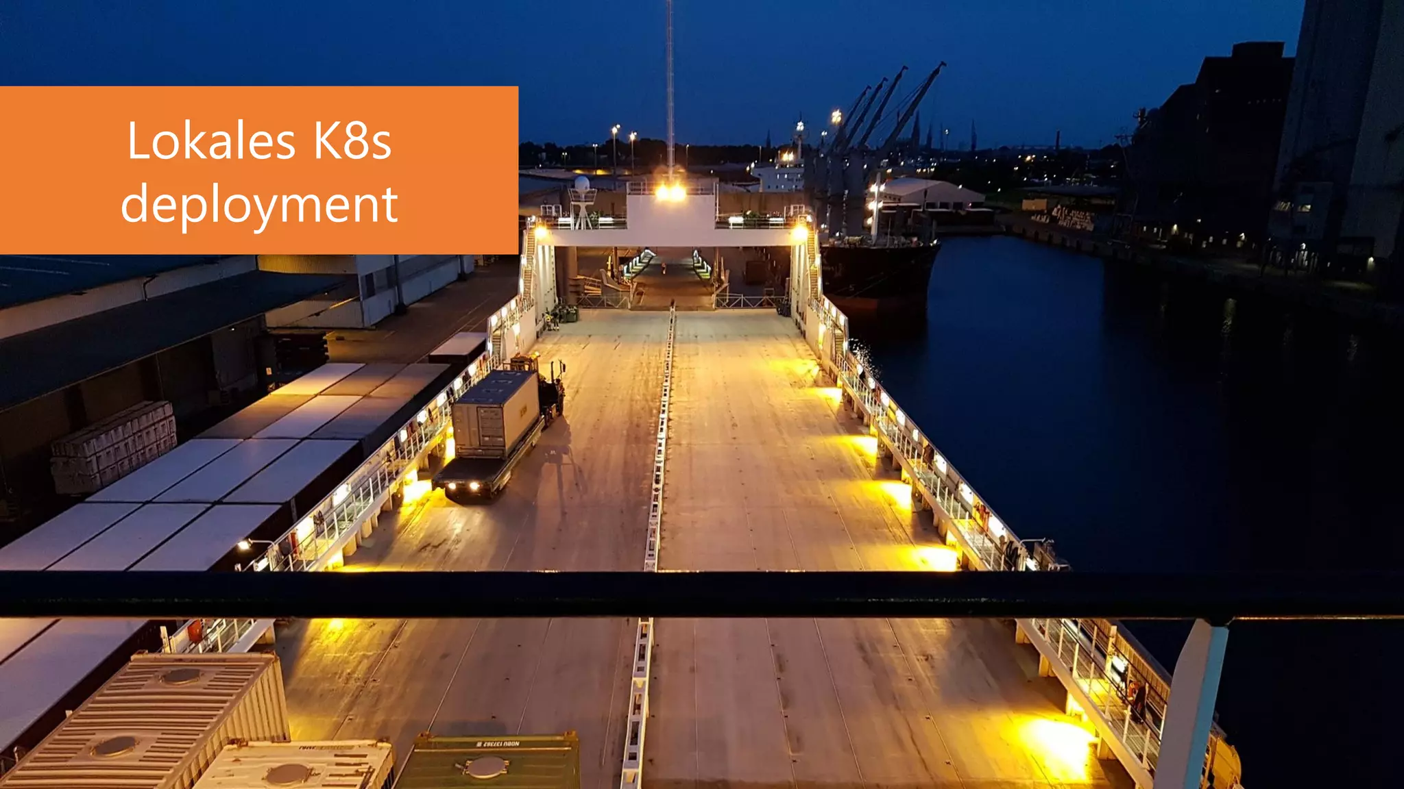 Lokales K8s
deployment
 