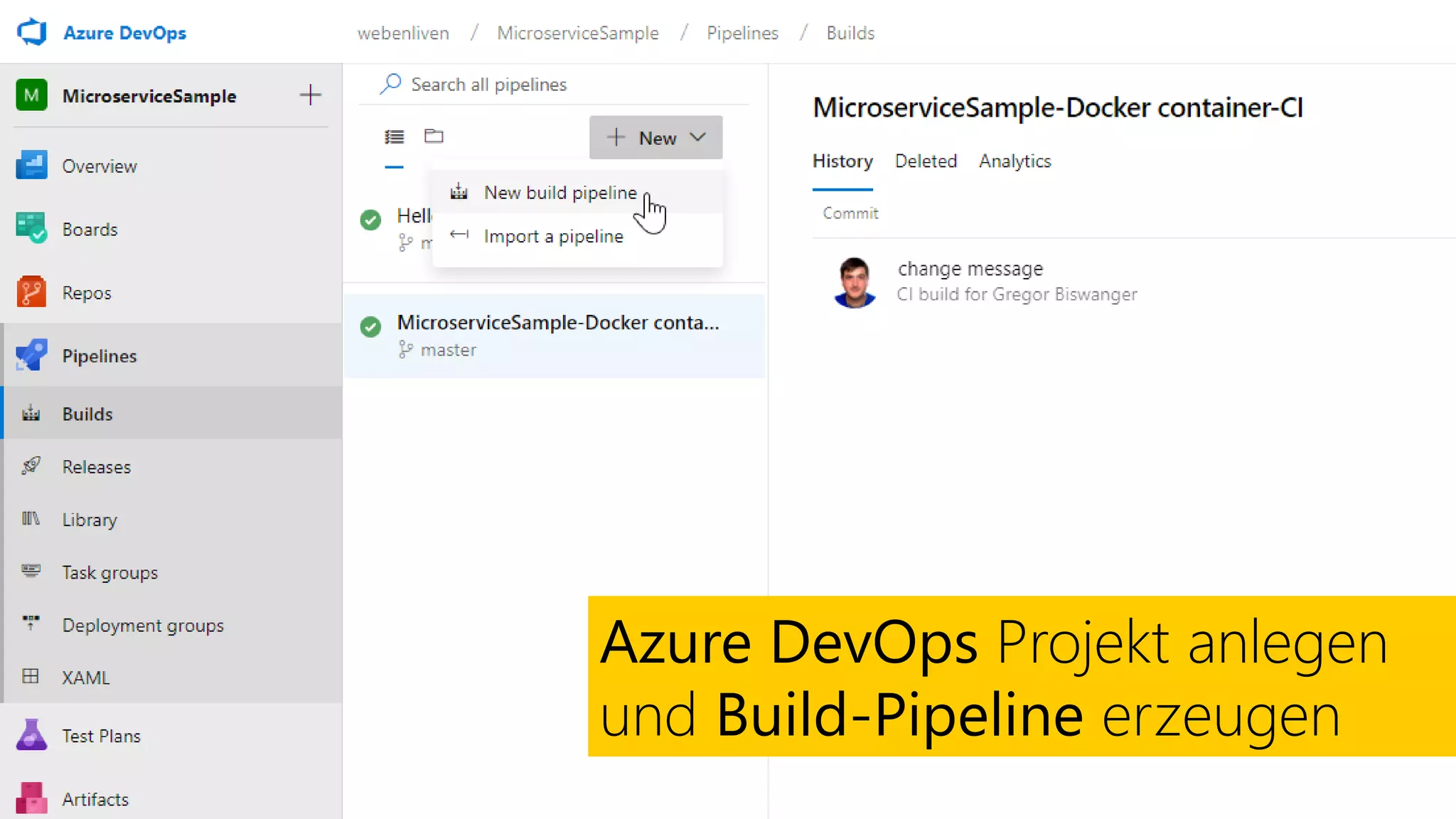 Azure DevOps Projekt anlegen
und Build-Pipeline erzeugen
 
