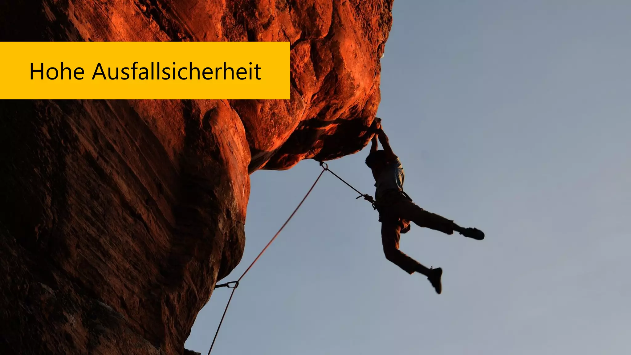 Hohe Ausfallsicherheit
 