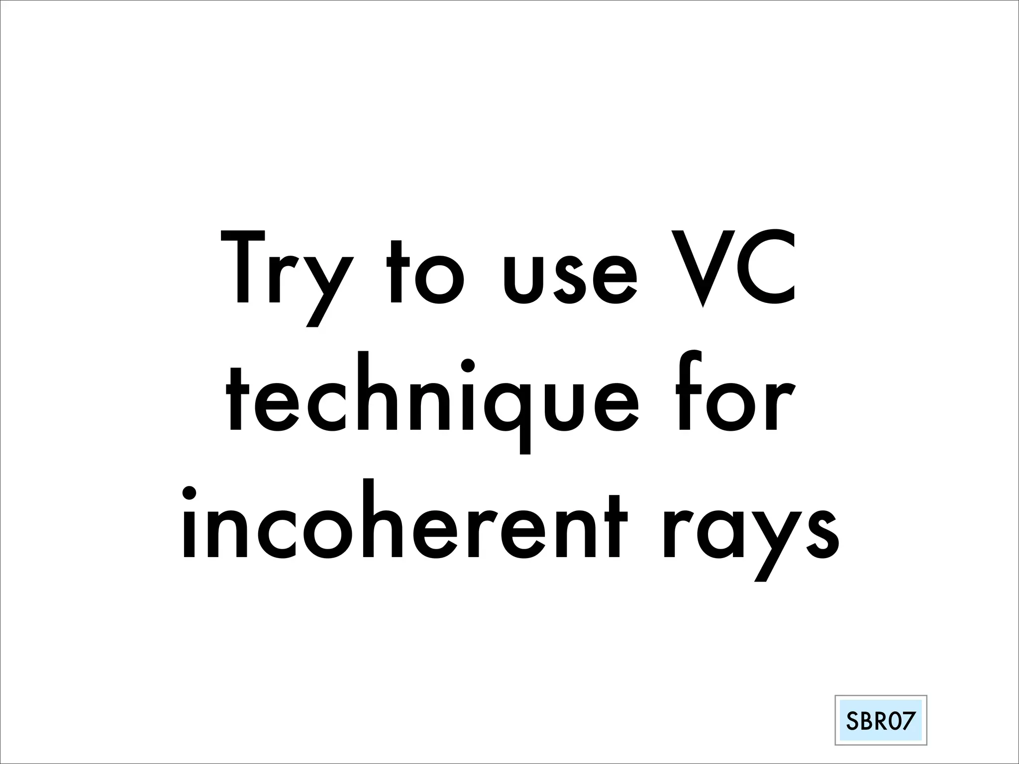 Vertex Culling illustration at SBR07