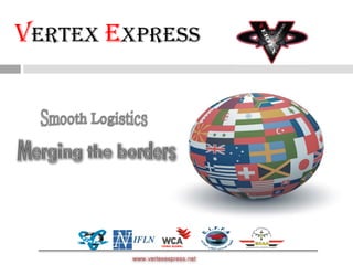 Vertex Express
www.vertexexpress.net
 
