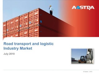 Road transport and logisticIndustry Market July 2010 