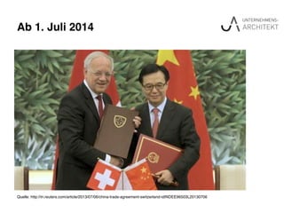 Ab 1. Juli 2014"
Quelle: http://in.reuters.com/article/2013/07/06/china-trade-agreement-switzerland-idINDEE96503L20130706!
 