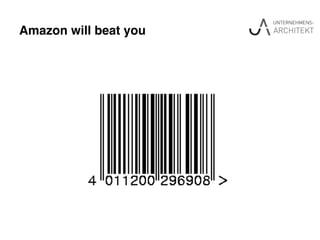 Amazon will beat you"
 