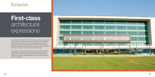 24 / / 25
First-class
architectural
expressions
Exterior
The architectural value of the building is influenced in mostly by its facade design.
Glass and aluminum facade systems ensure, in addition to modern aesthetics,
also important technical features. Curtain wall facade provides an excellent
resistance to the assembly and large glazed surfaces which facilitates natural
lighting. Excellent phonic and thermic isolation properties, as well as the security
and stability of facades contribute to define a comfortable climate.
For buildings with special security requirements, we can provide fire-resistant
aluminum joinery, corresponding to classes of resistance EI 30-120 minutes.
Through the fire-resistant curtain walls’s applications are listed the staircase,
underground parking and, generally, paths of evacuation in case of emergency
linked to the buildings.
 