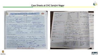 Case Sheets at CHC Sarojini Nagar
 