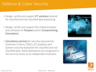 October 15, 2014 Stefano Zanin - Marketing 
Customers for Defence and CyberSec 
Back  