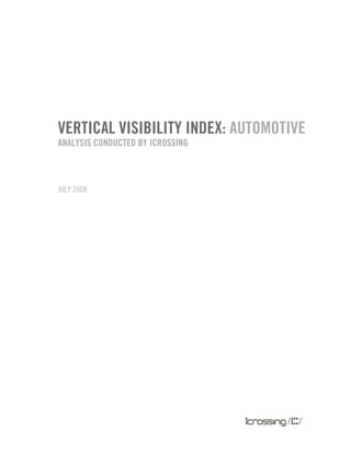 VERtical Visibility indEx: aUtOMOtiVE
analysis cOndUctEd by icROssinG



July 2008
 