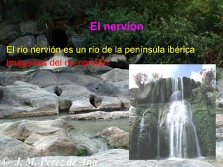 El nervión

El río nervión es un río de la península ibérica
Imágenes del río nervión:
 