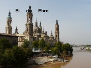 EL   río   Ebro
 