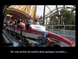 Ils vont arrêter de sourire dans quelques secondes ... 