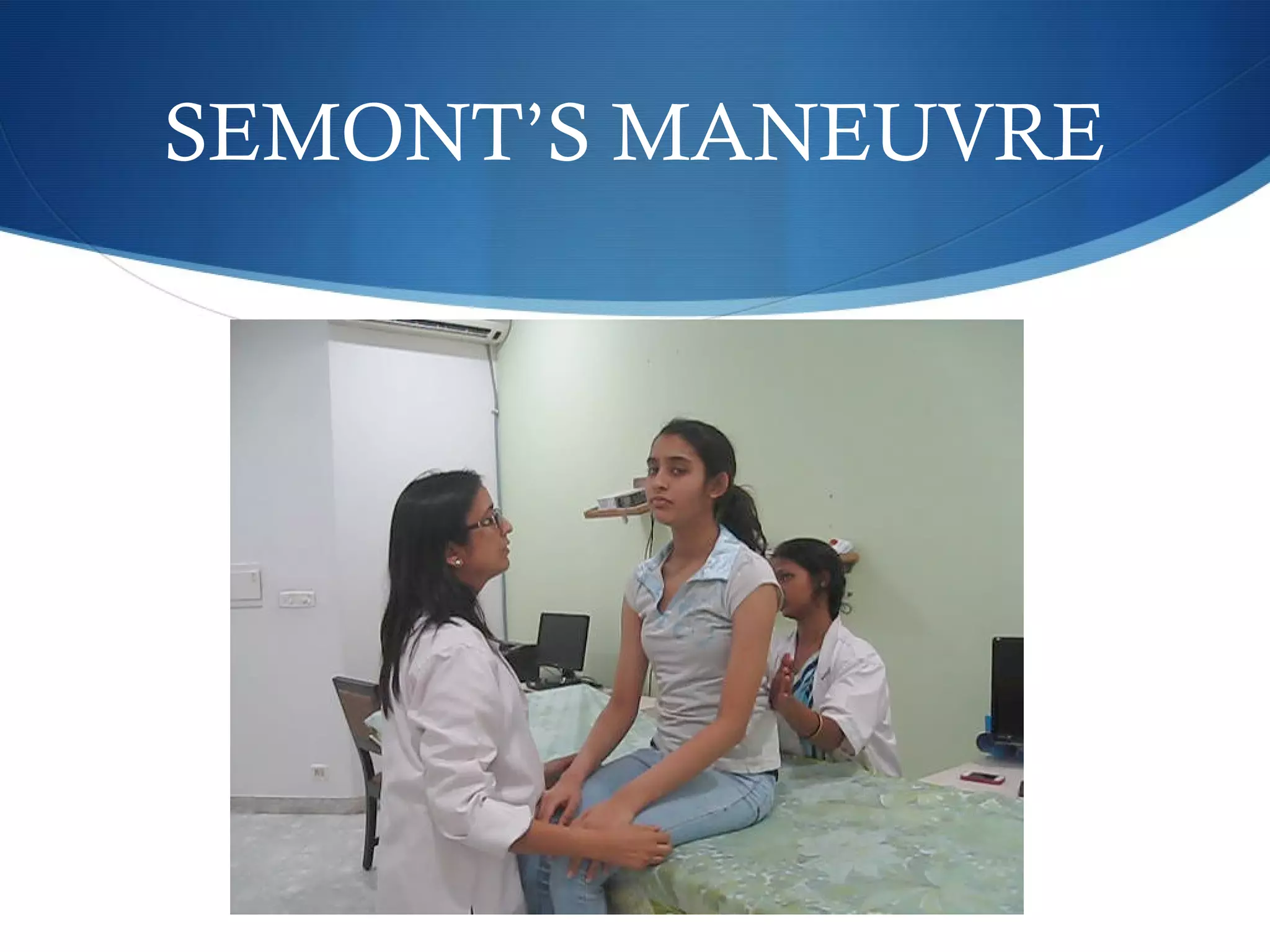 SEMONT’S MANEUVRE
 