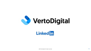 13
2025 VertoDigital. All rights reserved.
 