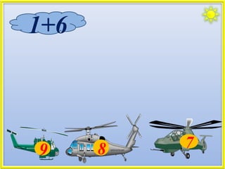 9 8 7
1+6
 