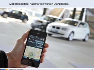Copyright © 2013 NTT DATA Corporation 13
Mobilitätsportale: Automarken werden Dienstleister.
Quelle: Bundesverband CarSharing
 