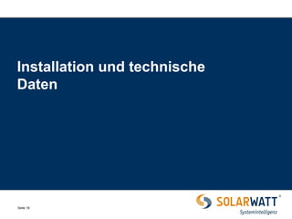 Seite 19 
Installation und technische Daten  