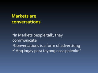 Markets are  conversations ,[object Object],[object Object],[object Object]