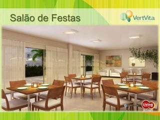 Salão de Festas
 