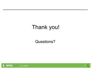 Thank you!

 Questions?




              26
 