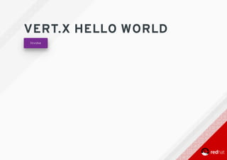 VERT.X	HELLO	WORLD
Invoke
 