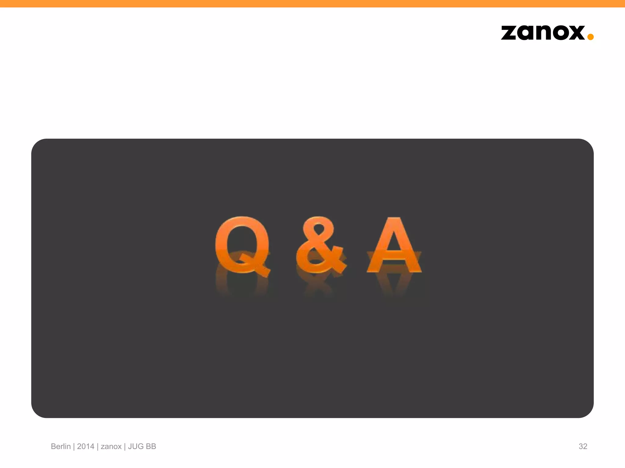32Berlin | 2014 | zanox | JUG BB
 