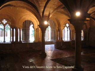 Vista del Claustro desde la Sala Capitular 