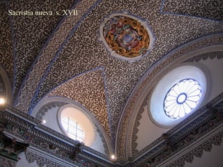 Sacristía nueva  s. XVII 