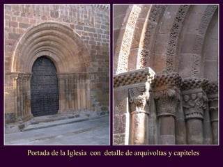 Portada de la Iglesia  con  detalle de arquivoltas y capiteles 