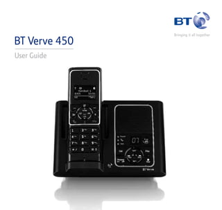 BT Verve 450
User Guide
 