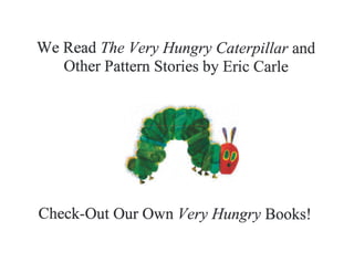 Very Hungry Books - Kindergarten