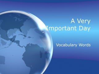 A Very Important Day Vocabulary Words 