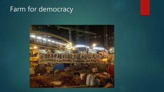 Farm for democracy
 